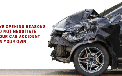 Eye Opening Reasons to Not Negotiate Your Car Accident on Your Own