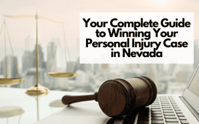 Guide to Winning Your Personal Injury Case in Nevada