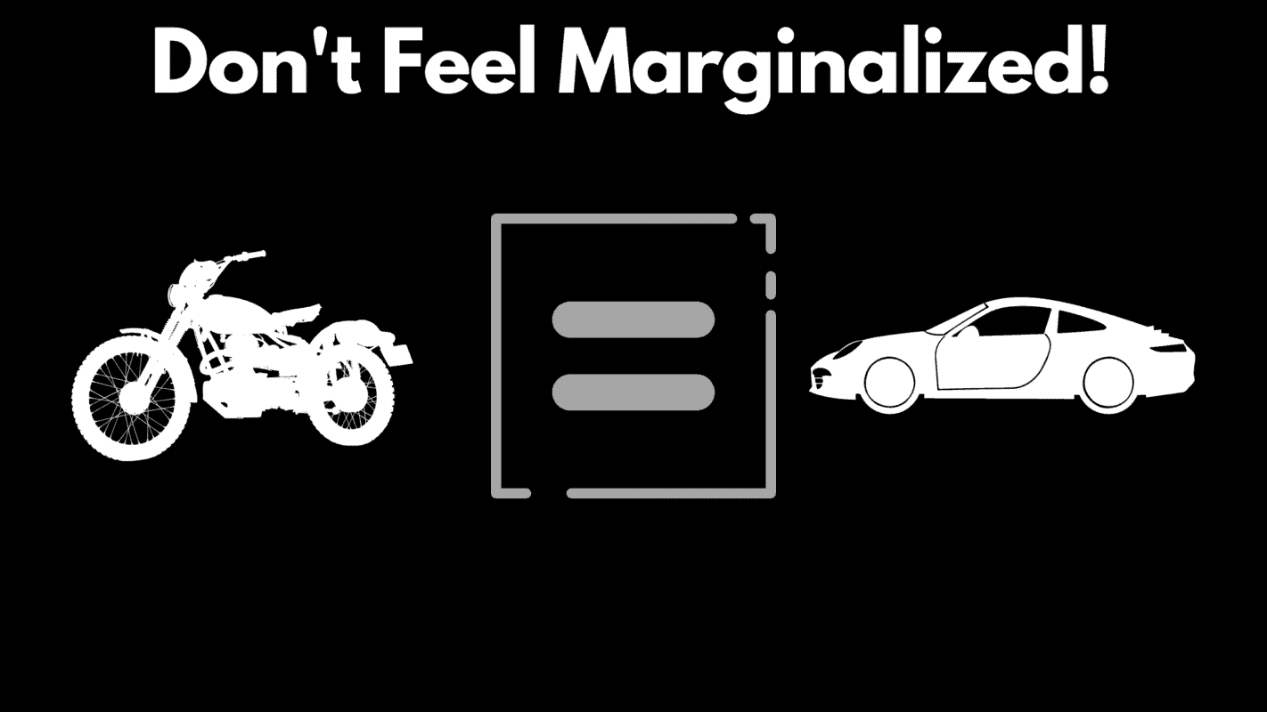 Don't feel marginalized
