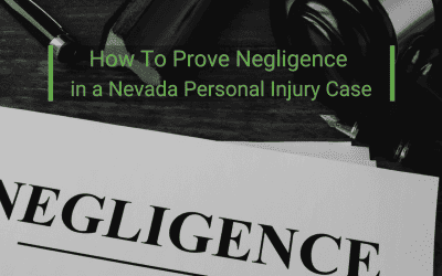 How To Prove Negligence in a Nevada Personal Injury Case