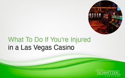 What To Do If You’re Injured in a Las Vegas Casino