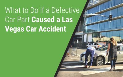 What to Do if a Defective Car Part Caused a Las Vegas Car Accident