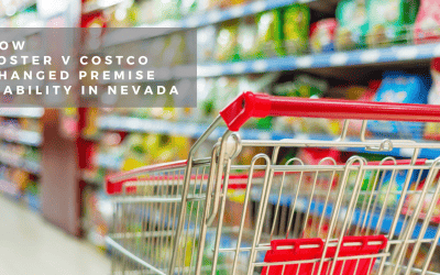 How Foster v Costco Changed Premise Liability in Nevada