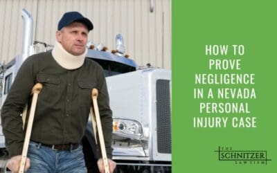 How To Prove Negligence in a Nevada Personal Injury Case