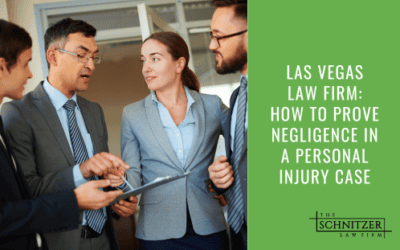 Las Vegas Law Firm: How to Prove Negligence in a Personal Injury Case